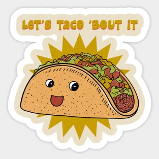 Let's Taco 'Bout It Sticker